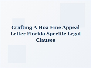 Writing a Florida Hoa Fine Appeal Letter