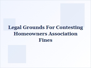 Challenge Hoa Fines on Legal Grounds