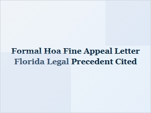 Florida Hoa Fine Appeal Letter Citing Legal Precedent