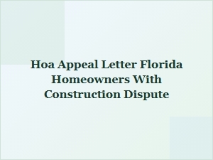 Appealing a Florida Hoa Construction Dispute Violation