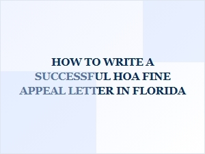 How to Appeal an Hoa Fine in Florida